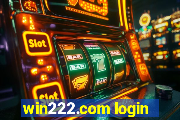 win222.com login